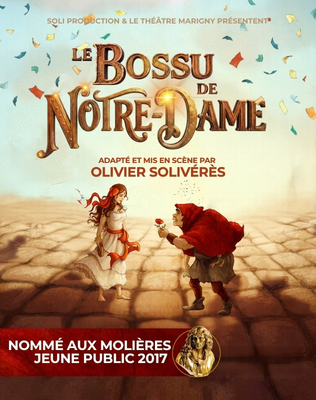 Le Bossu de Notre Dame - Un spectacle d'Olivier Soliv&eacute;r&egrave;s - Stud 2026